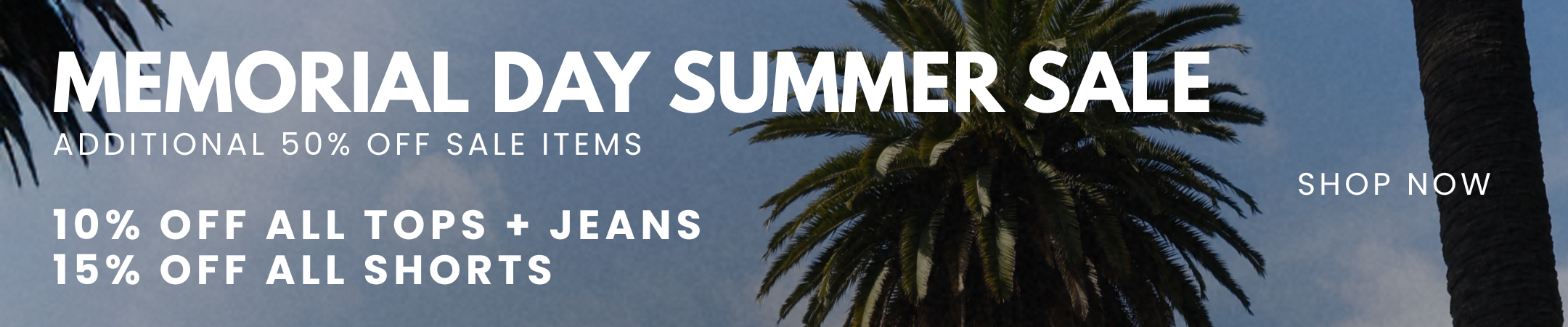 MEMORIAL DAY SUMMER SALE